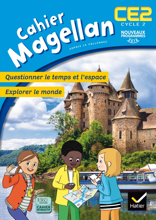 Magellan Questionner Le Temps Et L Espace Ce2 Ed 16 Cahier De L Eleve Editions Hatier