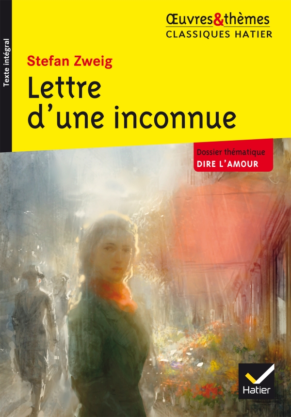 Lettre D Une Inconnue Editions Hatier