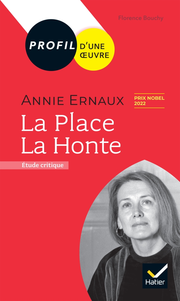 Profil Annie Ernaux La Place, La Honte Editions Hatier