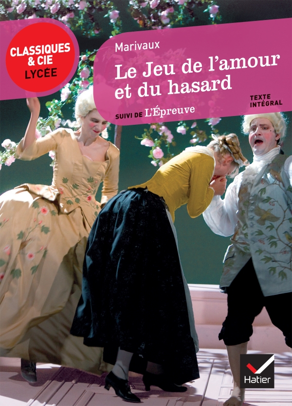 Le Jeu de l'amour et du hasard Editions Hatier