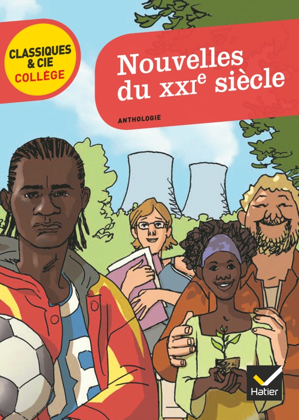 Nouvelles du XXIe siècle  Editions Hatier