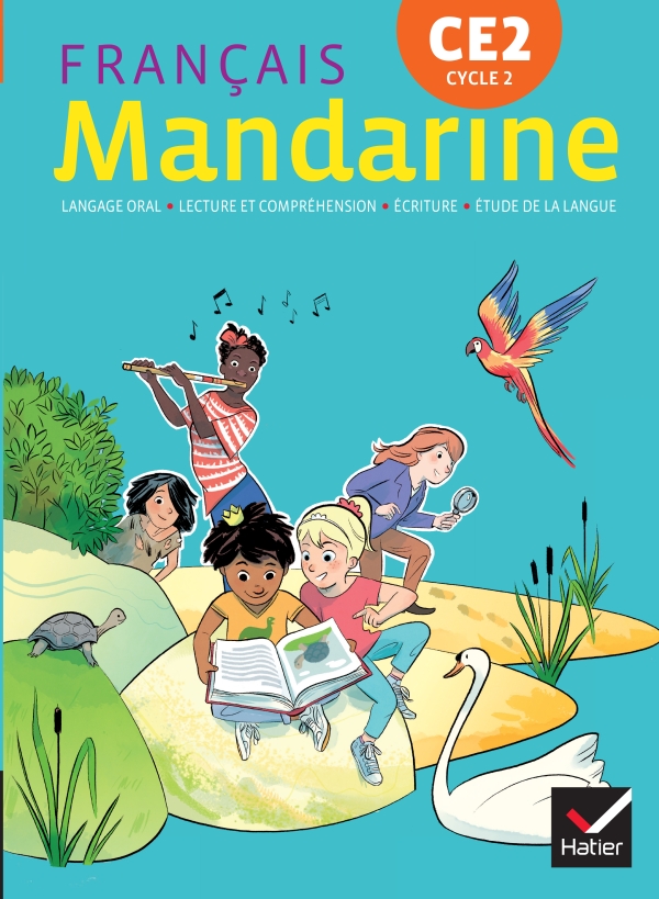 Mandarine Francais Ce2 Ed 18 Livre Eleve Editions Hatier