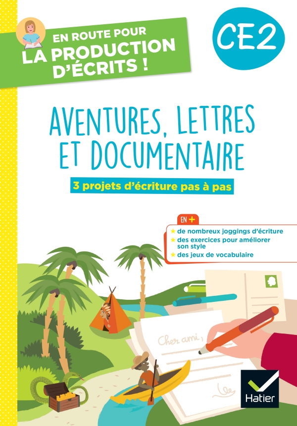 En route pour la production d'écrits CE2 Aventure, lettres et