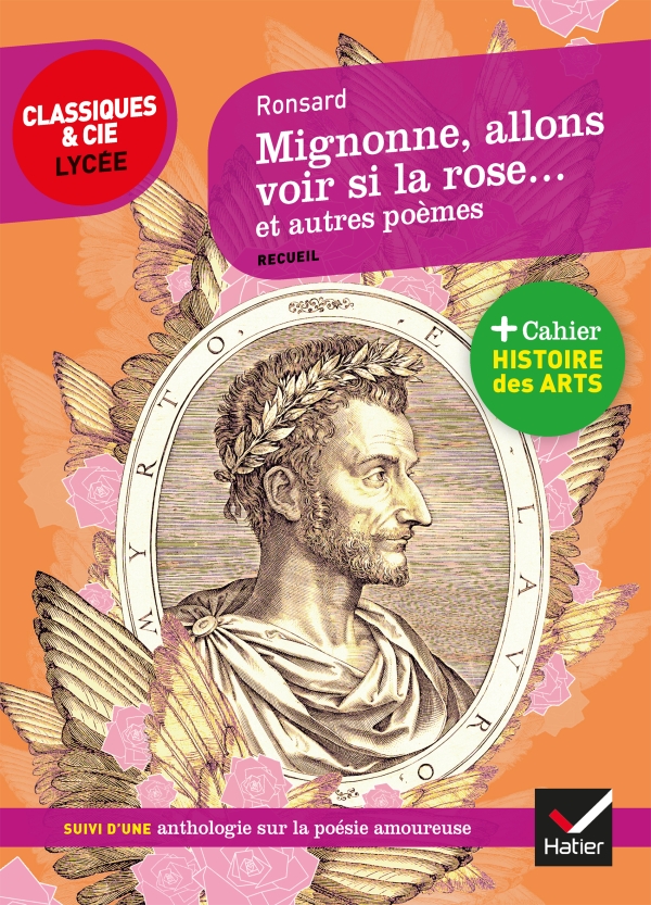 Mignonne Allons Voir Si La Rose Et Autres Poemes Editions Hatier