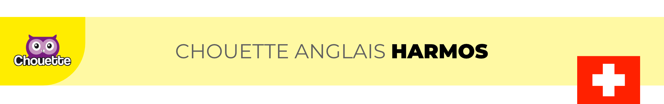 Chouette Anglais Harmos