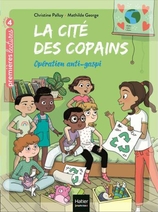 La cité des copains - Opération anti gaspi CE1/CE2 dès 7 ans