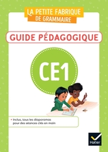 La petite Fabrique de grammaire - Français CE1 Ed. 2023 - Guide bi média + diaporama