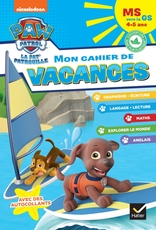 Mon cahier de vacances Pat'Patrouille 2023 MS vers la GS 4/5 ans