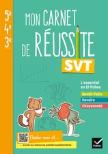 Mon carnet de réussite SVT 5e 4e 3e  - Ed 2021 - Cahier élève