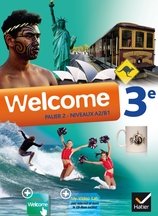 Welcome Anglais 3e éd. 2014 - Manuel de l'élève