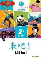 Lai Ba ! 2 - Chinois 2e année - Ed. 2022 - Manuel numérique enseignant
