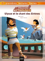 Ma première mythologie - Ulysse et le chant des Sirènes adapté dès 6 ans