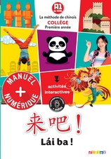 Lai Ba ! 1re année - Chinois Ed.2020 -  Manuel numérique élève/enseignant