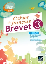 Cahier de Français 3e Spécial Brevet Éd. 2018 - Cahier numérique enrichi élève