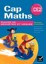 Cap Maths CE2 éd. 2011 - Cahier de géométrie et mesure