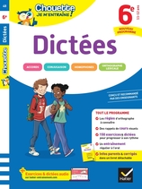 Chouette Je m'entraîne - Dictées 6e Nouveau programme