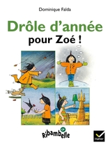 Ribambelle CP série verte éd. 2009 - Drôle d'année pour Zoé (album nº2)