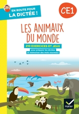 En route pour la dictée ! CE1 - Les animaux du monde - Ed. 2024 - cahier numérique élève