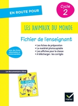 En route pour le documentaire - Cycle 2 - Les animaux du monde - Ed 2026 - Fichier enseignant