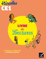 Etincelles - Français CE1 Ed. 2019 - Livre de lectures - Manuel numérique élève