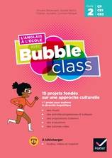 L'Anglais à l'école avec Bubble Class - Cycle 2 Ed.2020 - Guide Pédagogique