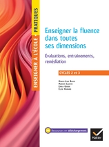 Enseigner pratiques - Enseigner la fluence dans toutes ses dimensions - Cycles 2 et 3 - Ed. 2025