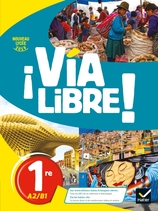 Via Libre - Espagnol 1re, Éd. 2019 - Manuel numérique élève