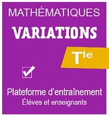 Plateforme d'entrainement Variations - Maths Tle Enseignement de spécialité, éd. 2020 . Accès ENT