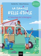 La famille Belle-Etoile - A l'abordage  de la Bretagne CP/CE1 6/7 ans