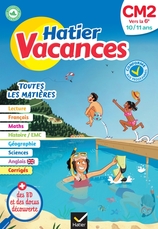 Hatier vacances - Cahier de vacances 2025 du CM2 vers la 6e 10/ 11 ans