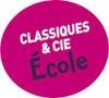 Classiques et Cie Ecole