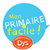 Mon primaire facile DYS