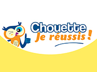 Chouette, Je réussis !
