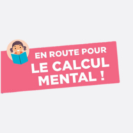 En route pour le calcul mental !