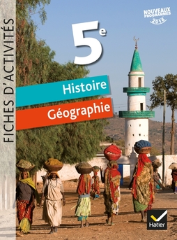 Fiches d'activités - Histoire-Géographie 5e Éd. 2017 - Cahier numérique enrichi enseignant