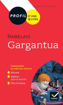 Profil - Rabelais, Gargantua (oeuvre au programme Bac 2024)