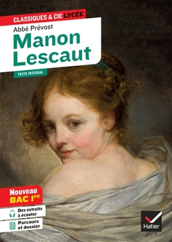 Manon Lescaut (Bac 2023) - Prévost - Classiques et Cie Lycée - Manuel numérique enseignant