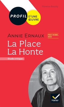 Profil - Ernaux (Annie) : La Place, La Honte