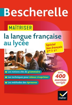 Bescherelle - Maîtriser la langue française au lycée