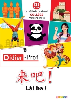 Lai Ba ! 1re année - Chinois Ed.2020 - Didier-Prof