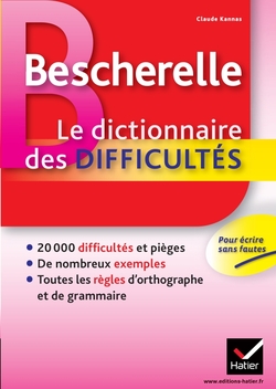 Bescherelle - Dictionnaire des difficultés orthographiques de la langue française