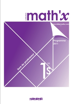 Math'x 1re S (éd.2011) - Livre du professeur  - version numérique pdf