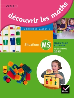 Découvrir les mathématiques Moyenne Section éd. 2015 - Guide de l'enseignant