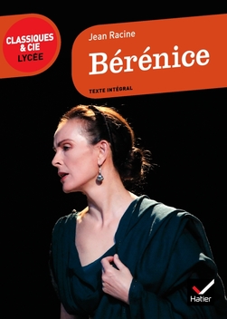 Bérénice - Classiques & Cie lycée
