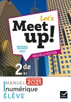 Let's Meet up ! - Anglais 2de, éd. 2021 - Manuel numérique PREMIUM élève actualisé