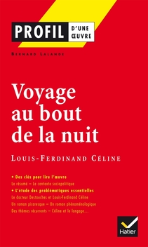 Profil - Céline (Louis-Ferdinand) : Voyage au bout de la nuit