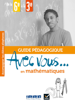 Avec vous... en mathématiques - de la 6e à la 3e - Guide pédagogique téléchargeable