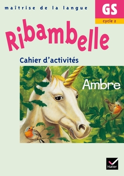 Ribambelle GS - Cahier d'activités Ambre