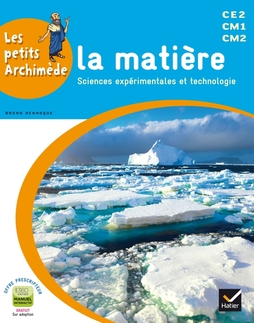 Les petits Archimède Cycle 3 - La matière - Manuel interactif