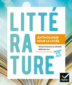 Anthologie Lycée - Français 2de/1re Éd. 2019 - Livre élève